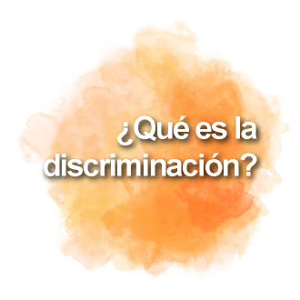 ¿Qué es la discriminación?